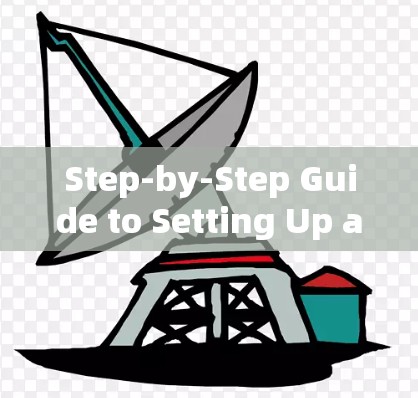 Step-by-Step Guide to Setting Up a VPN