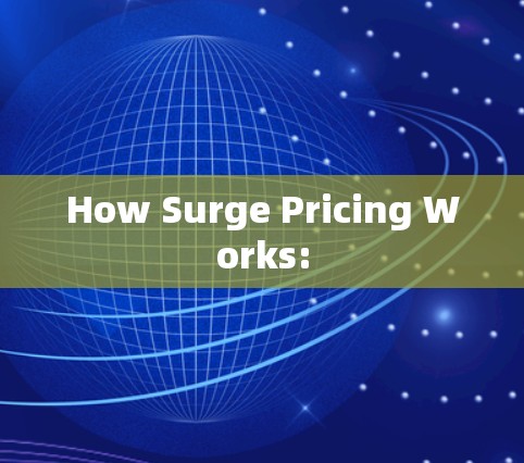 How Surge Pricing Works: